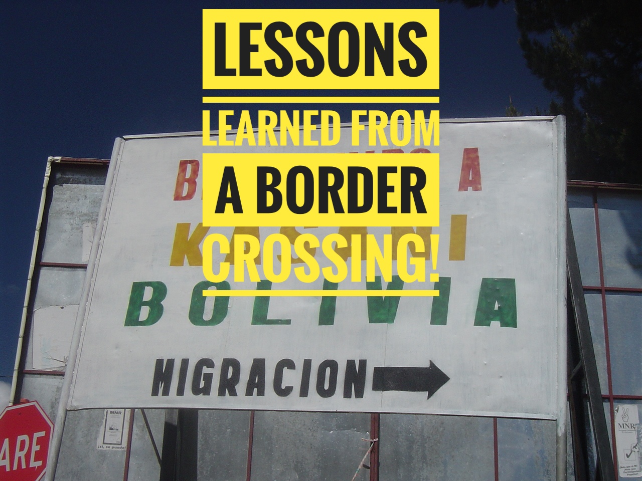Lessons Learned From a Border Crossing!