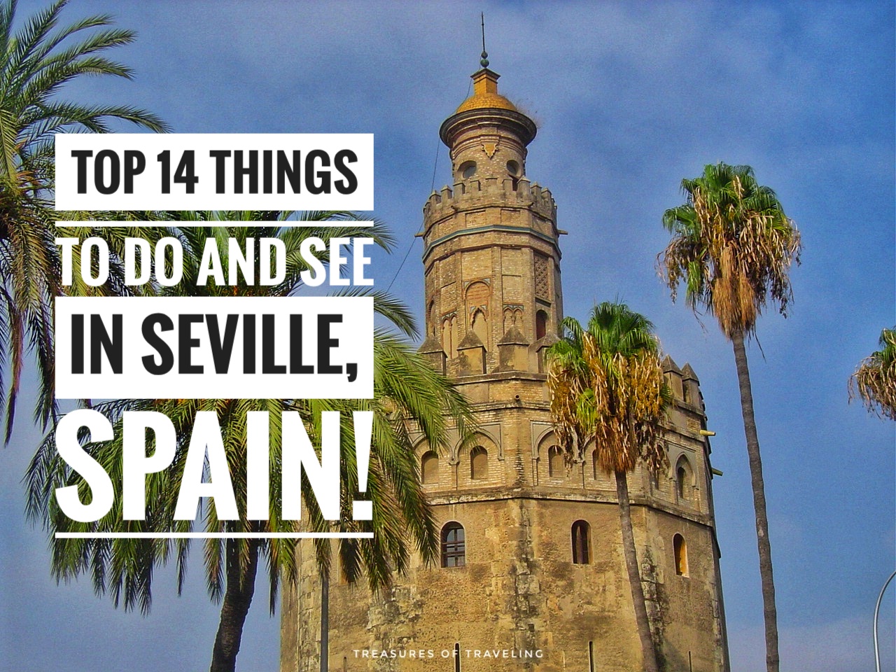 Top 14 Things to Do and See in Seville, Spain!