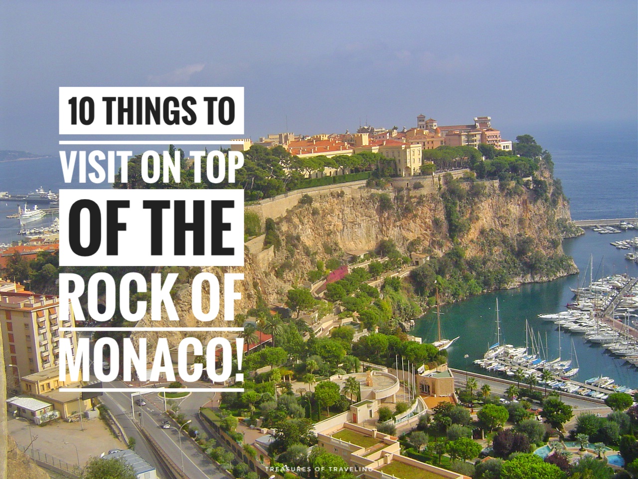 Monaco might be one of the smallest countries in the world, but there are a lot of things to visit on top of the Rock of Monaco. Check out these 10 different places to visit on the top of the rock!